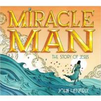  Miracle Man: The Story of Jesus 
