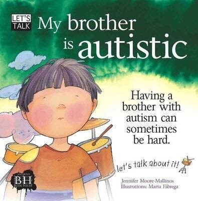 Erkek genel My Brother is Autistic (Let s Talk)