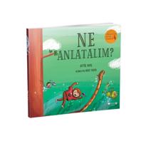  Ormanda Oyun Serisi-3 Ne Anlatalım? 