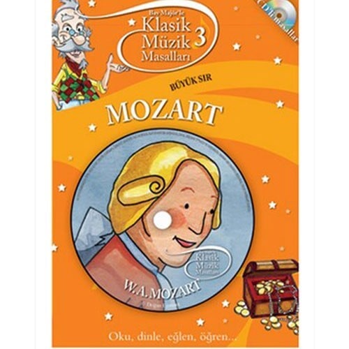 Mozart Büyük Sır Klasik Müzik Masalları 3