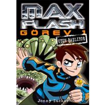  Max Flash : Görev 1 -Oyun Başlıyor 