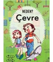  Neden? Çevre 