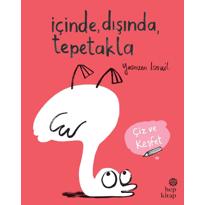  İçinde, Dışında, Tepetakla 