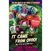 genel It Came from Ohio: My Life as a Writer (Goosebumps 