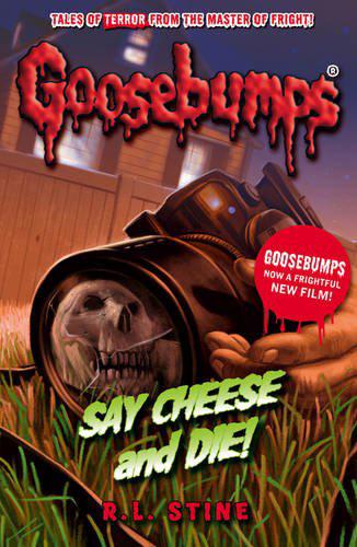 Erkek genel Say Cheese and Die! (Goosebumps)
