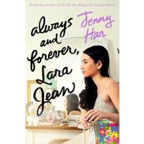 genel Always and Forever, Lara Jean (To All the Boys Tri 