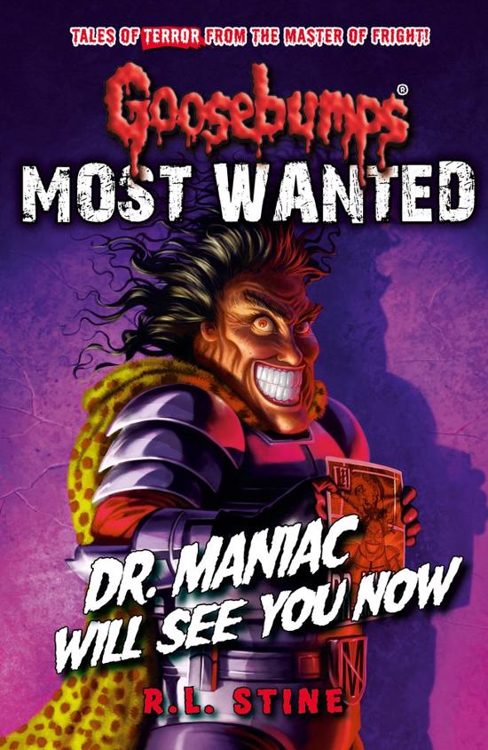 Erkek genel Goosebumps: Most Wanted: Dr. Maniac Will See You N