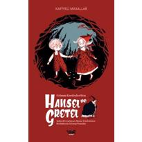  Kafiyeli Masallar : Hansel ve Gretel 