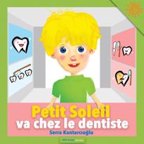 genel Petit Soleil va chez le dentiste. 
