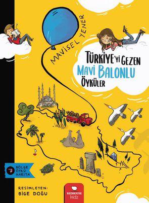 Erkek genel Türkiye'yi Gezen Mavi Balonlu Öyküler