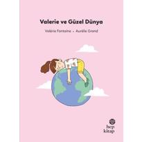 genel İlk Okuma Hikâyeleri: Valerie ve Güzel Dünya 