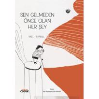 genel Sen Gelmeden Önce Olan Her Şey 