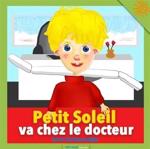 Men genel Petit Soleil va chez le docteur