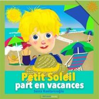 genel Petit Soleil part en vacances. 